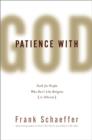 Image for Patience with God