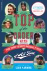 Image for Top of the Order : 25 Writers Pick Their Favorite Baseball Player of All Time