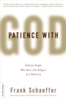 Image for Patience With God
