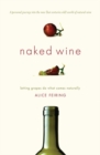 Image for Naked wine: letting grapes do what comes naturally