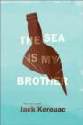 Image for The Sea Is My Brother : The Lost Novel