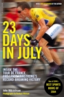 Image for 23 Days in July: Inside the Tour de France and Lance Armstrong&#39;s Record-Breaking Victory