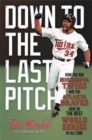 Image for Down to the Last Pitch