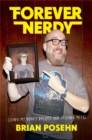 Image for Forever nerdy  : living my dorky dreams and staying metal