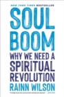 Image for Soul boom  : why we need a spiritual revolution
