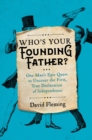 Image for Who&#39;s Your Founding Father?