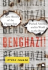 Image for Benghazi!  : a new history of the fiasco that pushed America and its world to the brink