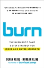 Image for Burn  : the Burn Boot Camp 5-step strategy for inner and outer strength