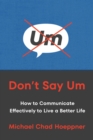 Image for Don&#39;t Say Um