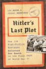 Image for Hitler&#39;s last plot  : the 139 VIP hostages selected for death in the final days of World War II