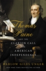 Image for Thomas Paine and the clarion call for American independence