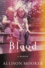 Image for Blood  : a memoir
