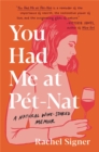 Image for You had me at pet-nat  : a natural wine-soaked memoir