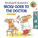 Image for Richard Scarry&#39;s Nicky Goes to the Doctor