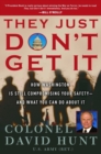 Image for They just don&#39;t get it: how Washington is still compromising your safety, and what you can do about it