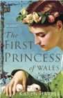 Image for The First Princess of Wales : A Novel