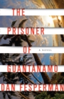 Image for The prisoner of Guantanamo