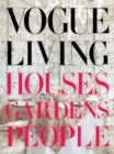 Image for Vogue living  : houses, gardens, people