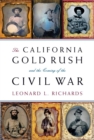 Image for The California gold rush and the coming of the civil war