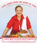 Image for Lidia cooks from the heart of Italy