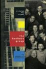 Image for The Bauhaus group  : six masters of modernism