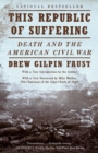 Image for This republic of suffering: death and the American Civil War