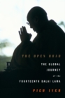 Image for The open road: the global journey of the fourteenth Dalai Lama