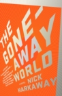 Image for The gone-away world