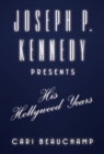 Image for Joseph P. Kennedy Presents