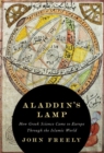 Image for Aladdin&#39;s lamp: how Greek science came to Europe through the Islamic world