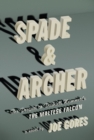 Image for Spade &amp; Archer: the prequel to Dashiell Hammett&#39;s The Maltese falcon