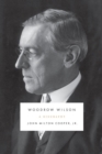 Image for Woodrow Wilson: a biography