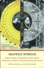 Image for Heavenly intrigue: Johannes Kepler, Tycho Brahe, and the murder behind one of history&#39;s greatest scientific discoveries