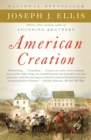 Image for American Creation : Triumphs and Tragedies in the Founding of the Republic