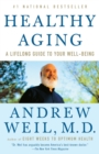 Image for Healthy Aging : A Lifelong Guide to Your Well-Being
