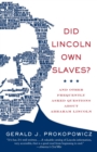 Image for Did Lincoln Own Slaves? : And Other Frequently Asked Questions about Abraham Lincoln