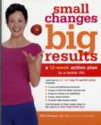 Image for Small Changes, Big Results