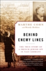 Image for Behind Enemy Lines : The True Story of a French Jewish Spy in Nazi Germany