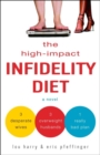 Image for High-Impact Infidelity Diet: A Novel
