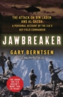 Image for Jawbreaker: the attack on Bin Laden and Al Qaeda : a personal account by the CIA&#39;s key field commander