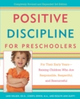 Image for Positive Discipline for Preschoolers : For Their Early Years--Raising Children Who are Responsible, Respectful, and Resourceful