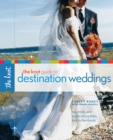 Image for The Knot Guide to Destination Weddings : Tips, Tricks, and Top Locations from Italy to the Islands