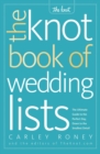 Image for The Knot Book of Wedding Lists : The Ultimate Guide to the Perfect Day, Down to the Smallest Detail