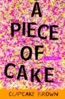 Image for A piece of cake: a memoir