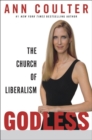 Image for Godless: the church of liberalism