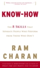 Image for Know-how: the 8 skills that separate people who perform from those who don&#39;t
