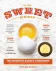 Image for In the Sweet Kitchen : The Definitive Baker&#39;s Companion
