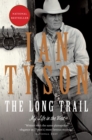 Image for The Long Trail : My Life in the West