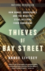Image for Thieves of Bay Street : How Banks, Brokerages and the Wealthy Steal Billions from Canadians
