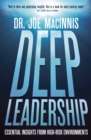 Image for Deep leadership: essential insights from high-risk environments